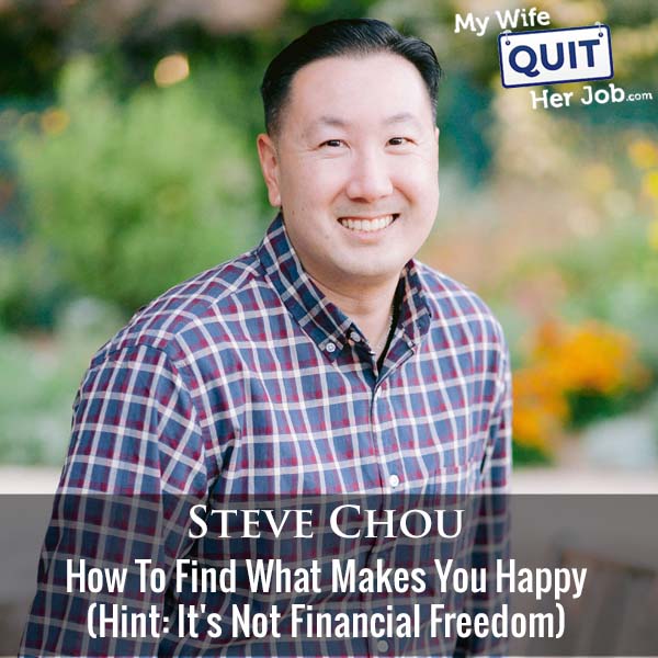 How To Find What Makes You Happy (Hint: It's Not Financial Freedom)