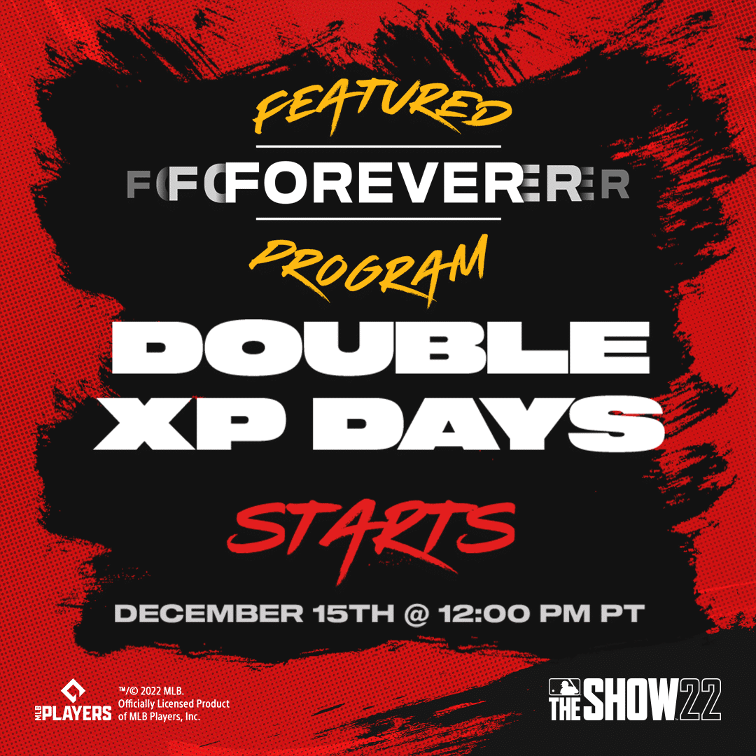 Earn Double XP in Forever Featured Program in MLB® The Show™ 22 FOR-EV-ER!